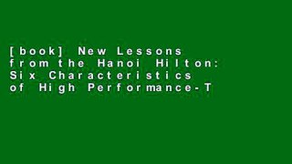 [book] New Lessons from the Hanoi Hilton: Six Characteristics of High Performance-Teams