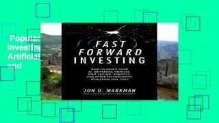 Popular Book  Fast Forward Investing: How to Profit from Artificial Intelligence, Robotics, and
