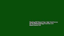 Reading ENT Board Prep: High Yield Review for the Otolaryngology In-service and Board Exams free