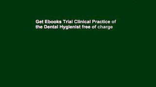 Get Ebooks Trial Clinical Practice of the Dental Hygienist free of charge