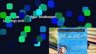 View Hamlet (Folger Shakespeare Library) online