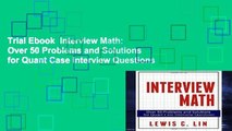 Trial Ebook  Interview Math: Over 50 Problems and Solutions for Quant Case Interview Questions