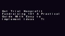 Get Trial Nonprofit Fundraising 101 A Practical Guide With Easy to Implement Ideas   Tips from