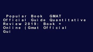 Popular Book  GMAT Official Guide Quantitative Review 2019: Book + Online (Gmat Official Guides)