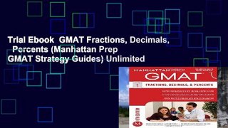 Trial Ebook  GMAT Fractions, Decimals,   Percents (Manhattan Prep GMAT Strategy Guides) Unlimited