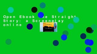 Open Ebook The Straight Story: a Screenplay online