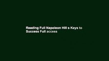 Reading Full Napoleon Hill s Keys to Success Full access
