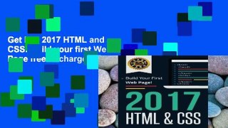 Get Full 2017 HTML and CSS: Build your first Web Page free of charge