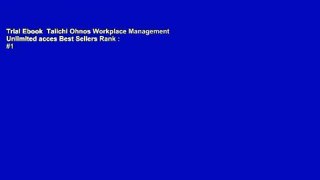 Trial Ebook  Taiichi Ohnos Workplace Management Unlimited acces Best Sellers Rank : #1