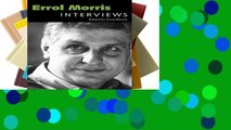 View Errol Morris: Interviews (Conversations with Filmmakers Series) Ebook