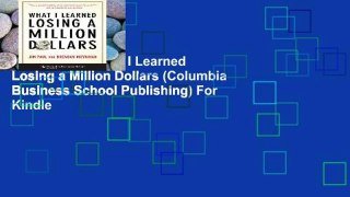 Best E-book What I Learned Losing a Million Dollars (Columbia Business School Publishing) For Kindle