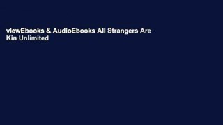 viewEbooks & AudioEbooks All Strangers Are Kin Unlimited