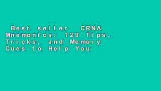 Best seller  CRNA Mnemonics: 120 Tips, Tricks, and Memory Cues to Help You Kick-Ass in CRNA