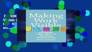 EBOOK Reader Making Work Visible: Exposing Time Theft to Optimize Workflow Unlimited acces Best