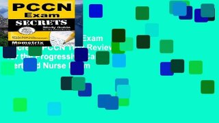 Best seller  PCCN Exam Secrets: PCCN Test Review for the Progressive Care Certified Nurse Exam