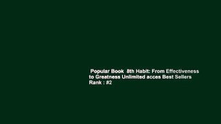 Popular Book  8th Habit: From Effectiveness to Greatness Unlimited acces Best Sellers Rank : #2