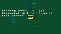 Reading books College Financial Aid for Dummies Full access