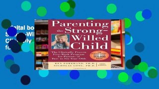 Digital book  Parenting the Strong-Willed Child: The Clinically Proven Five-Week Program for