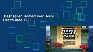 Best seller  Homemaker Home Health Aide  Full