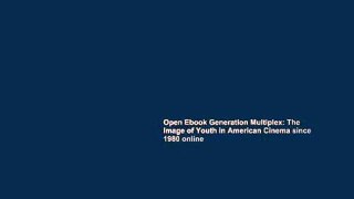 Open Ebook Generation Multiplex: The Image of Youth in American Cinema since 1980 online