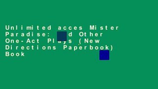 Unlimited acces Mister Paradise: And Other One-Act Plays (New Directions Paperbook) Book
