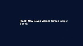 [book] New Seven Visions (Green Integer Books)