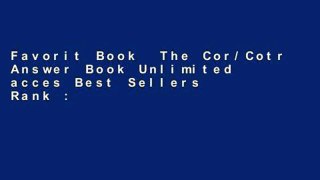 Favorit Book  The Cor/Cotr Answer Book Unlimited acces Best Sellers Rank : #3