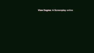 View Dogma: A Screenplay online