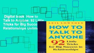 Digital book  How to Talk to Anyone: 92 Little Tricks for Big Success in Relationships Unlimited