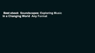 Best ebook  Soundscapes: Exploring Music in a Changing World  Any Format