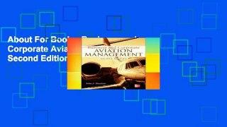 About For Books  Business and Corporate Aviation Management, Second Edition  For Full