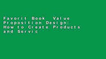 Favorit Book  Value Proposition Design: How to Create Products and Services Customers Want