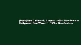 [book] New Cahiers du Cinema: 1950s: Neo-Realism, Hollywood, New Wave v.1: 1950s: Neo-Realism,