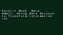Favorit Book  Data Smart: Using Data Science to Transform Information into Insight Unlimited acces