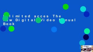 Unlimited acces The New Digital Video Manual Book
