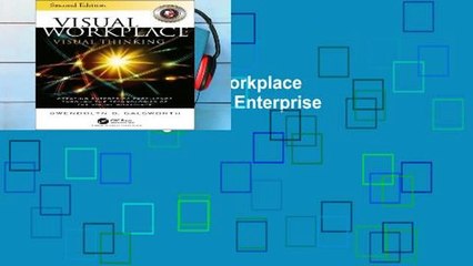 EBOOK Reader Visual Workplace Visual Thinking: Creating Enterprise Excellence Through the