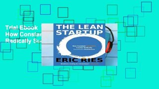 Trial Ebook  The Lean Startup: How Constant Innovation Creates Radically Successful Businesses