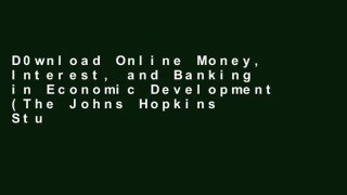 D0wnload Online Money, Interest, and Banking in Economic Development (The Johns Hopkins Studies in