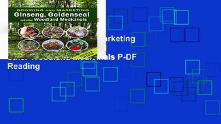 Get Trial Growing and Marketing Ginseng, Goldenseal and other Woodland Medicinals P-DF Reading