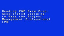 Reading PMP Exam Prep: Accelerated Learning to Pass the Project Management Professional (PMP) Exam