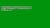 viewEbooks & AudioEbooks Honest Money (Large Print Edition): The Biblical Blueprint for Money and