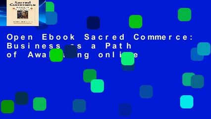 Open Ebook Sacred Commerce: Business as a Path of Awakening online