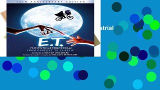 Open Ebook E.T. The Extra-Terrestrial from Concept to Classic: The Illustrated Story of the Film