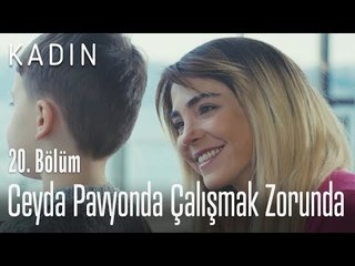Ceyda pavyonda çalışmak zorunda kalıyor - Kadın 20. Bölüm