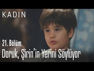 Doruk, Şirin'in yerini söylüyor - Kadın 21. Bölüm