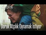 Doruk atçılık oynamak istiyor - Kadın 29. Bölüm