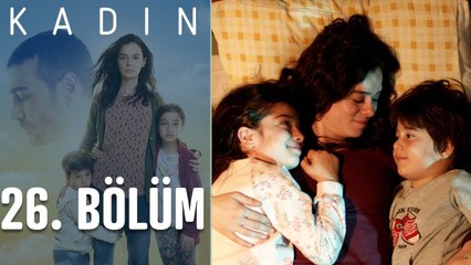 Kadın 26. Bölüm