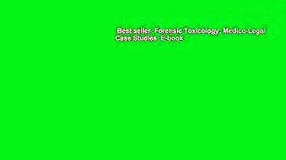 Best seller  Forensic Toxicology: Medico-Legal Case Studies  E-book
