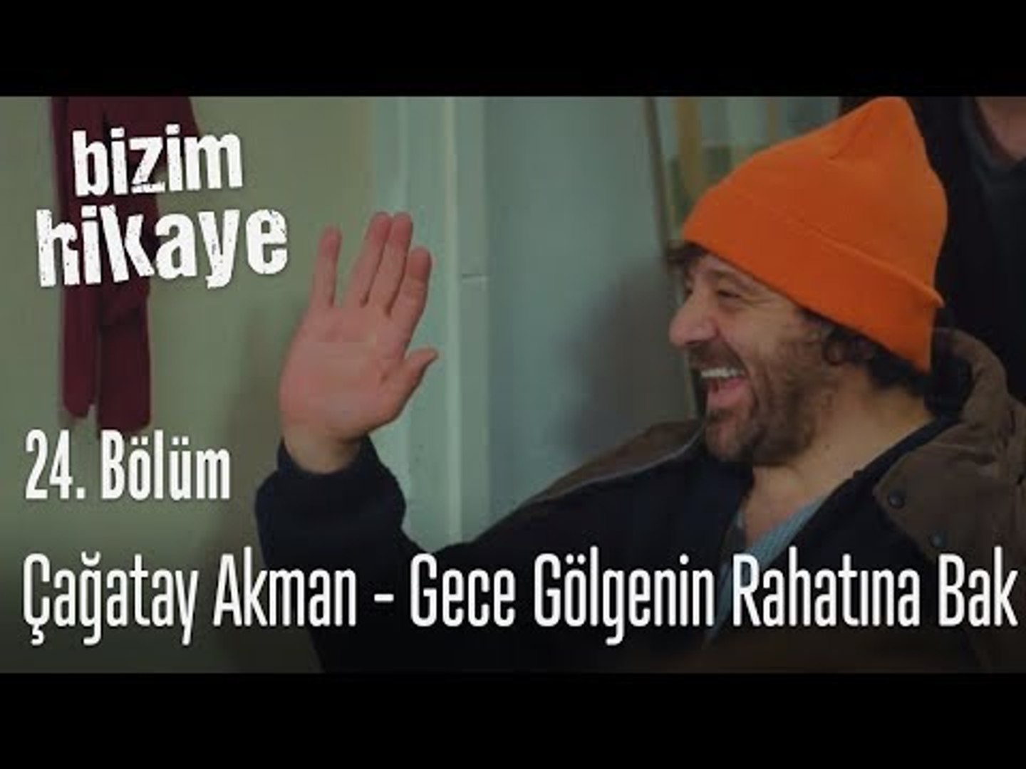 Cagatay Akman Gece Golgenin Rahatina Bak Bizim Hikaye 24 Bolum Dailymotion Video