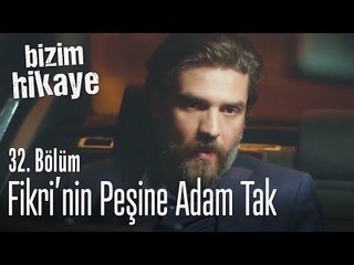 Fikri paralanmış, peşine adam takın - Bizim Hikaye 32. Bölüm
